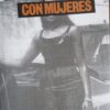 EL AÑO QUE TRAFIQUÉ CON MUJERES