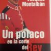 UN POLACO EN LA CORTE DEL REY JUAN CARLOS
