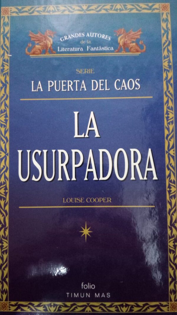 LA PUERTA DEL CAOS:LA USURPADORA