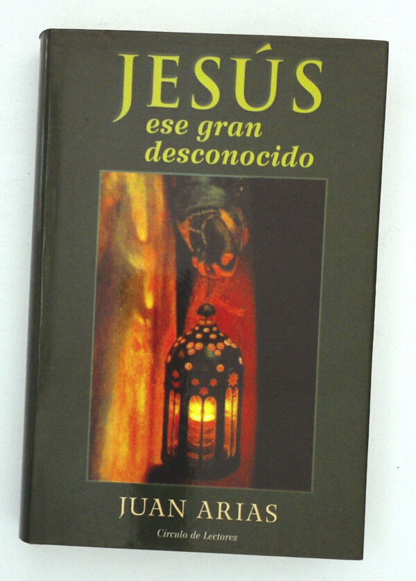 JESÚS ESE GRAN DESCONOCIDO
