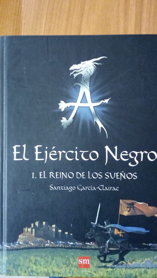 EL EJÉRCITO NEGRO-1.  EL REINO DE LOS SUEÑOS