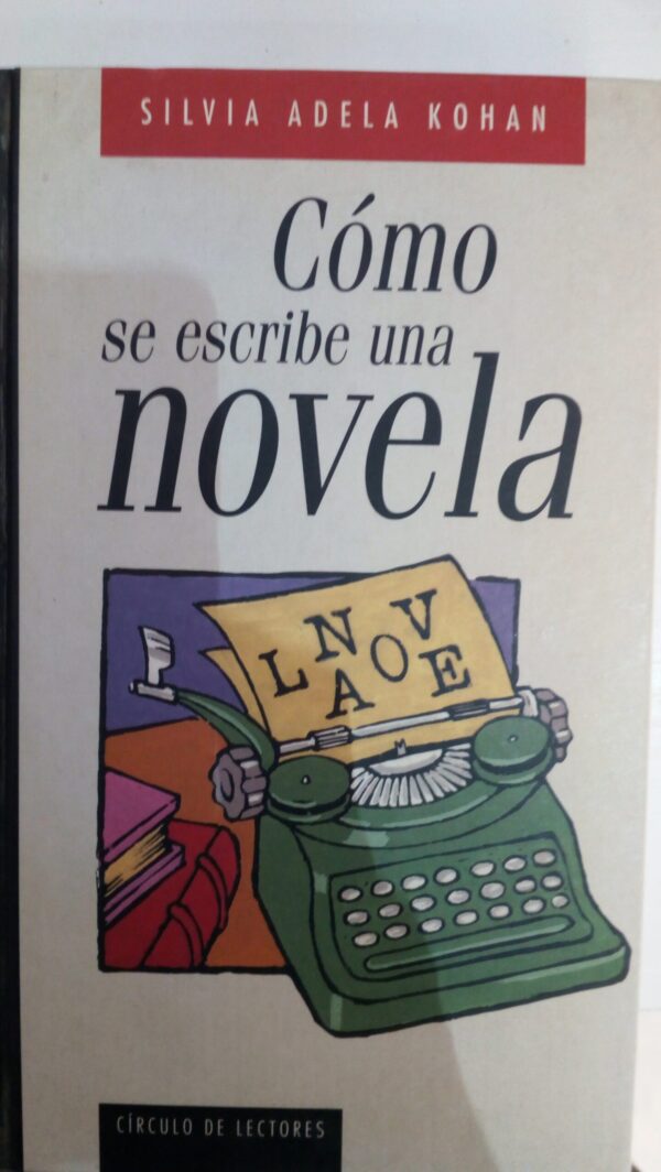 CÓMO SE ESCRIBE UNA NOVELA