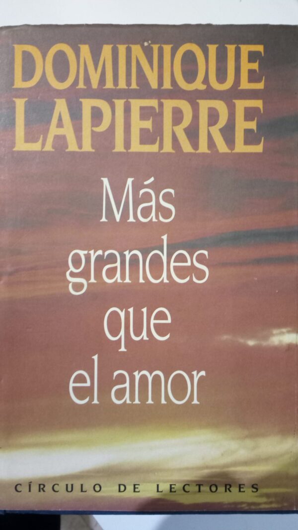 MÁS GRANDES QUE EL AMOR
