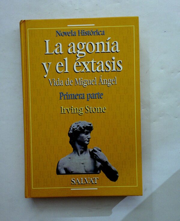 LA AGONÍA Y EL ÉXTASIS