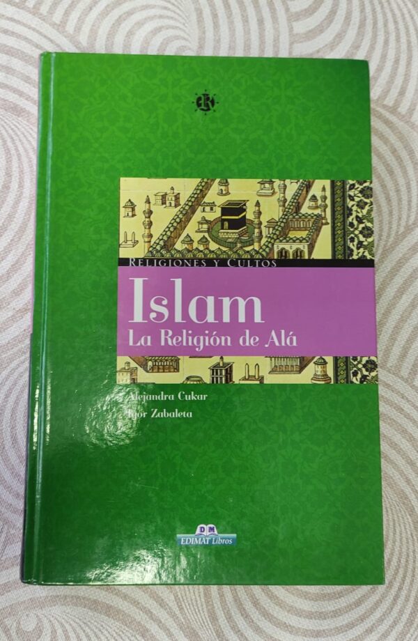 ISLAM:LA RELIGIÓN DE ALÁ