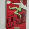 BURLANDO LA PARCA